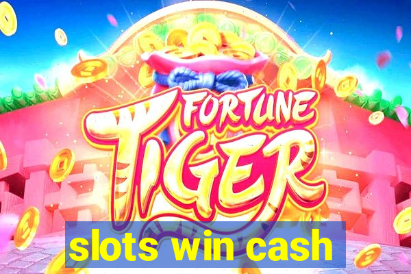 slots win cash